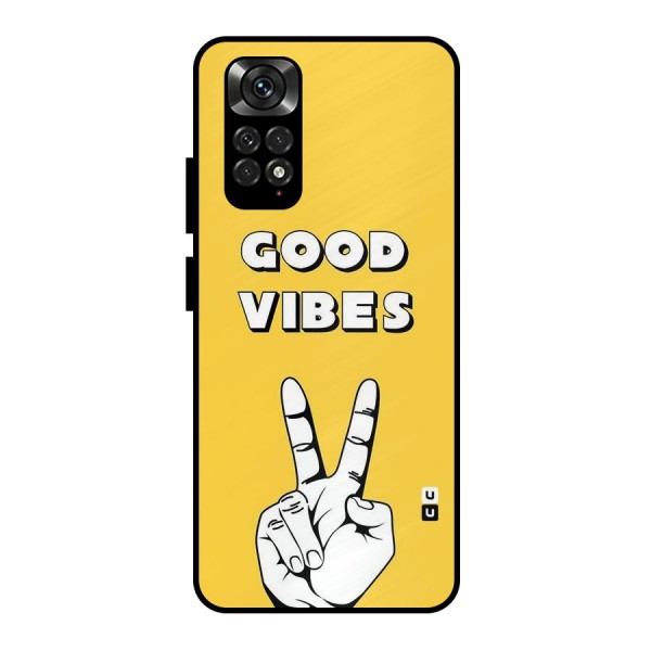 Good Vibes Victory Metal Back Case for Redmi Note 11 Pro