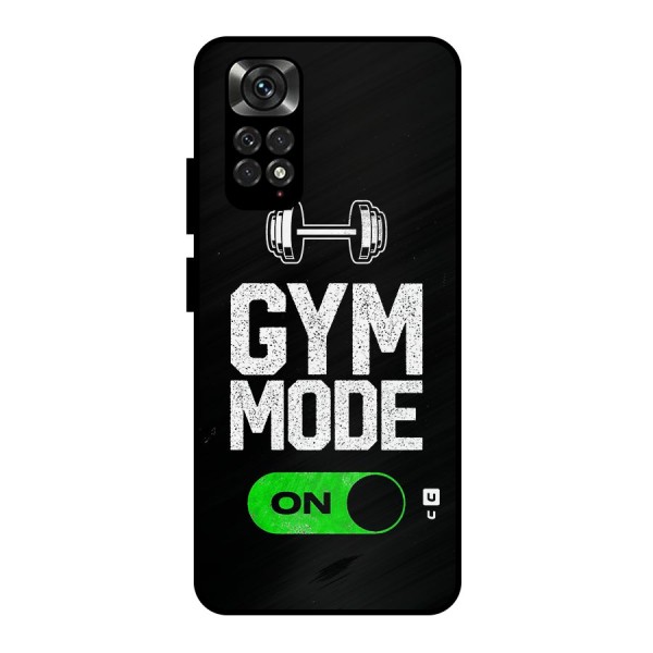 Gym Mode On Metal Back Case for Redmi Note 11 Pro