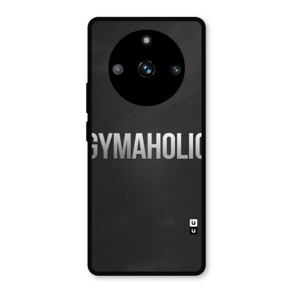 Gymaholic Metal Back Case for Realme 11 Pro