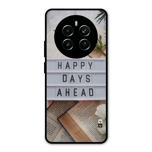 Happy Days Ahead Metal Back Case for Realme 12 Plus