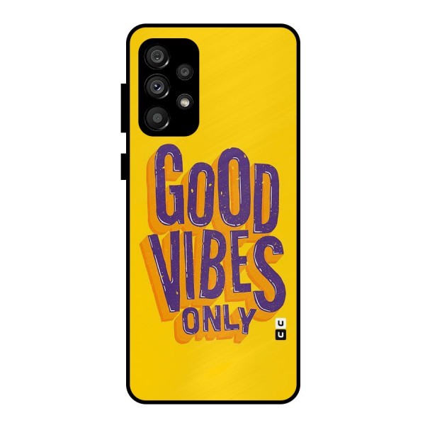Happy Vibes Only Metal Back Case for Galaxy A73 5G