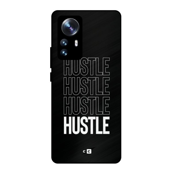 Hustle Hustle Hustle Metal Back Case for Xiaomi 12 Pro