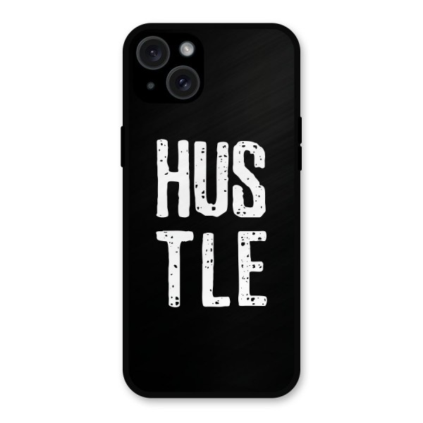 Hustle Metal Back Case for iPhone 15 Plus