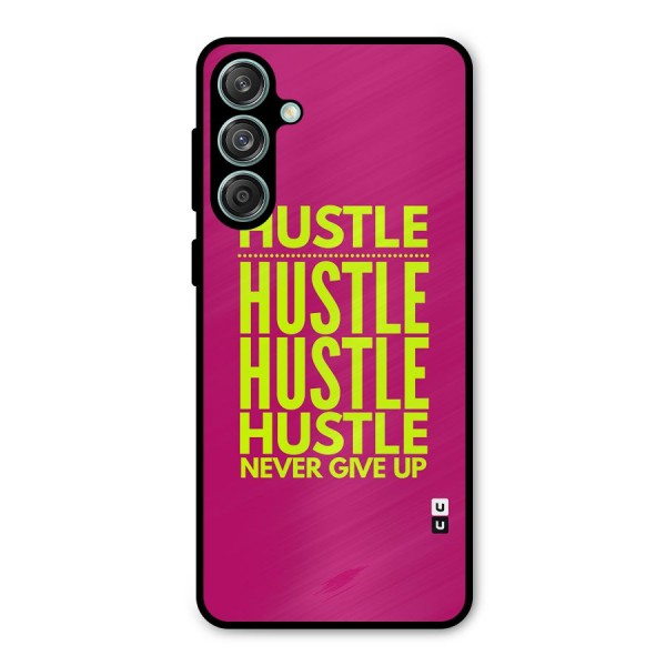 Hustle Never Give Up Metal Back Case for Galaxy M55 5G