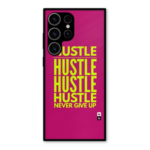 Hustle Never Give Up Metal Back Case for Galaxy S23 Ultra