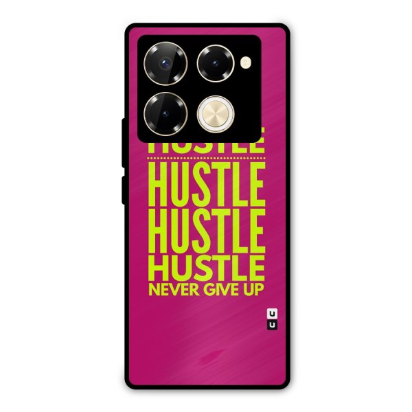 Hustle Never Give Up Metal Back Case for Infinix Note 40 Pro