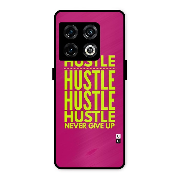 Hustle Never Give Up Metal Back Case for OnePlus 10 Pro 5G