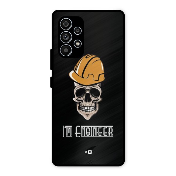 I Am Engineer Metal Back Case for Galaxy A53 5G