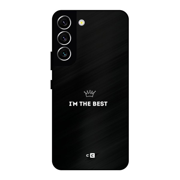 I Am The Best Metal Back Case for Galaxy S22 5G