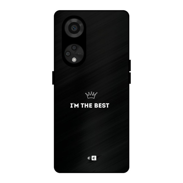 I Am The Best Metal Back Case for Reno8 T 5G