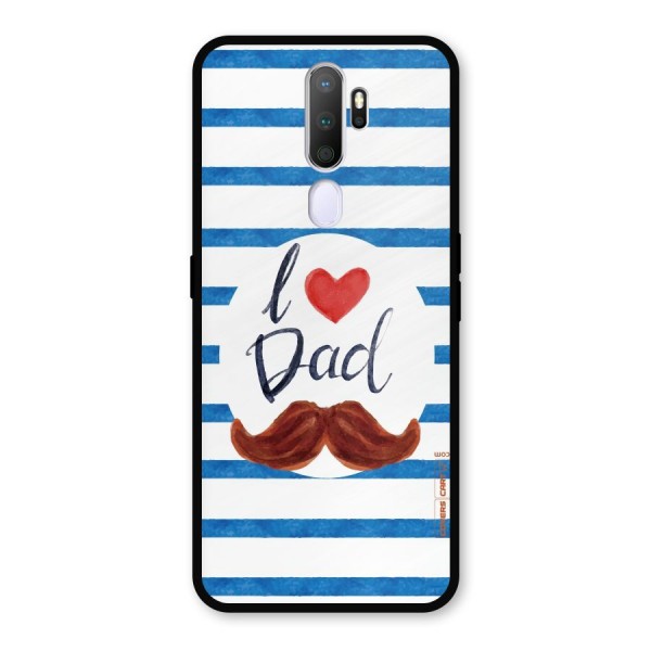 I Love Dad Metal Back Case for Oppo A9 (2020)