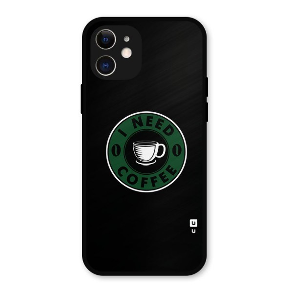 I Need Coffee Classic Metal Back Case for iPhone 12