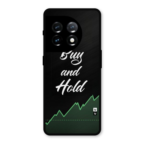 Investors Quote Buy and Hold Metal Back Case for OnePlus 11