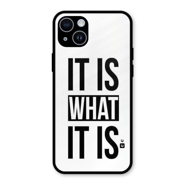 Itis What Itis Metal Back Case for iPhone 14