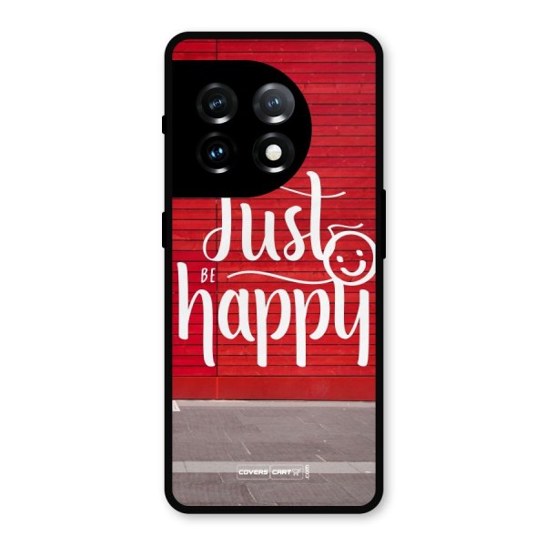 Just Be Happy Metal Back Case for OnePlus 11