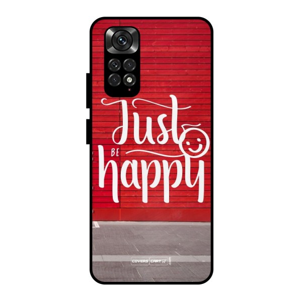Just Be Happy Metal Back Case for Redmi Note 11 Pro