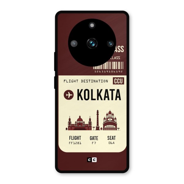 Kolkata Boarding Pass Metal Back Case for Realme 11 Pro Plus