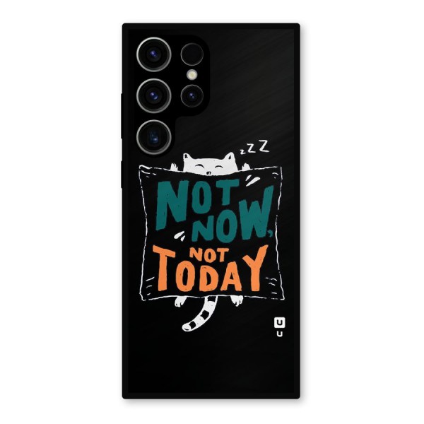 Lazy Cat Not Today Metal Back Case for Galaxy S23 Ultra