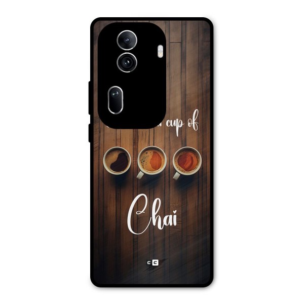 Lets Have A Cup Of Chai Metal Back Case for Oppo Reno11 Pro 5G