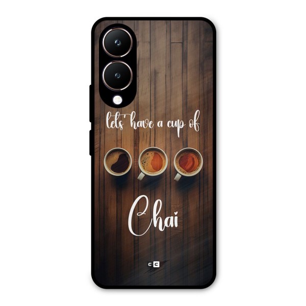Lets Have A Cup Of Chai Metal Back Case for Vivo Y28