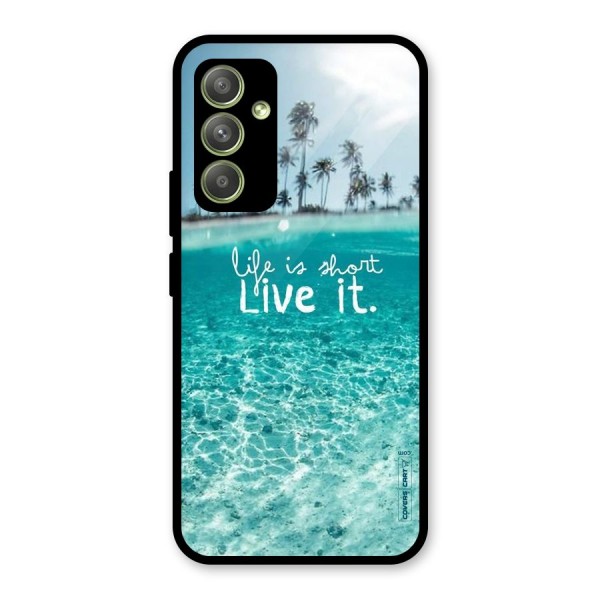 Life Is Short Glass Back Case for Galaxy A54