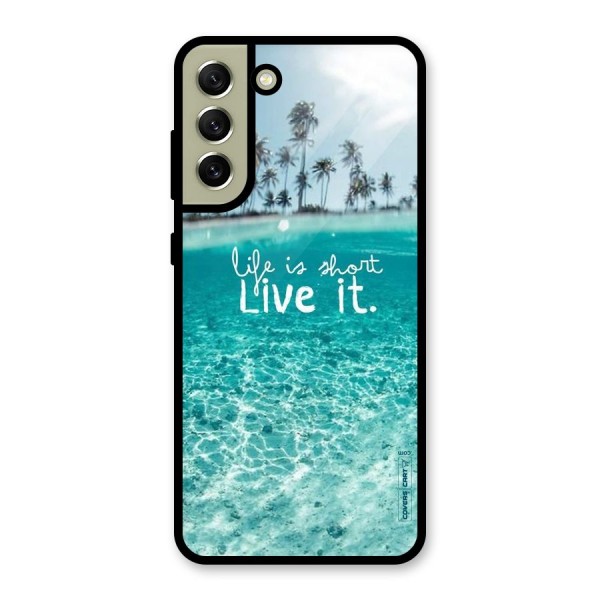Life Is Short Metal Back Case for Galaxy S21 FE 5G (2023)