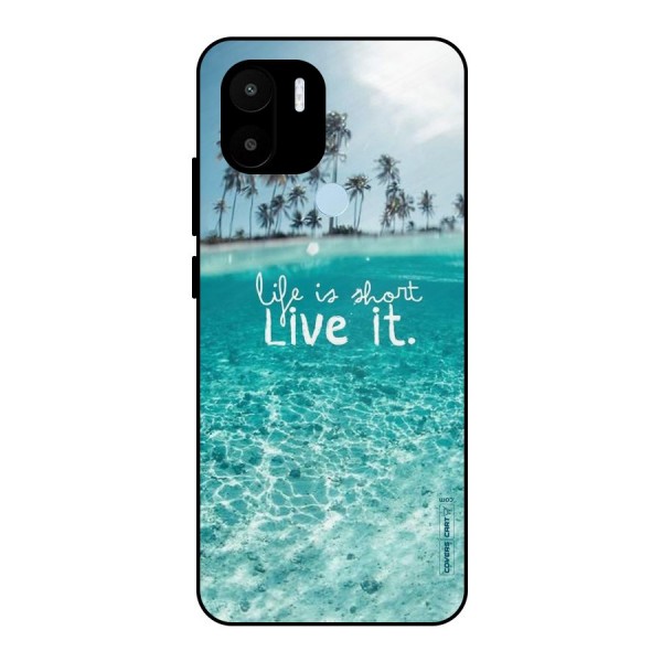 Life Is Short Metal Back Case for Redmi A1+