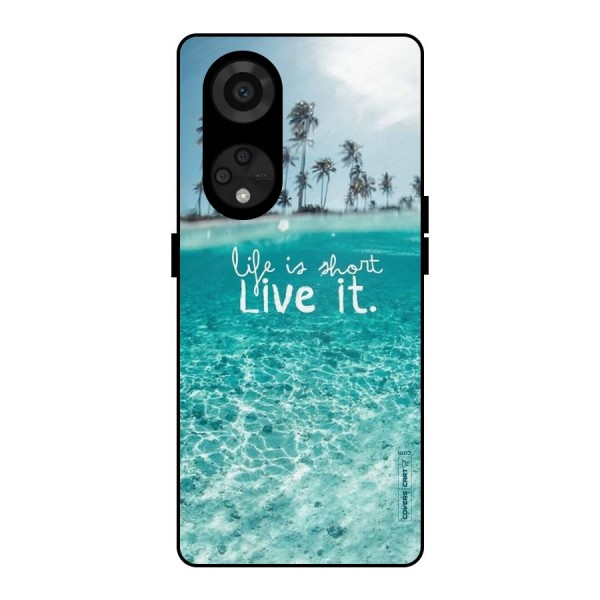 Life Is Short Metal Back Case for Reno8 T 5G