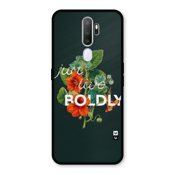 Live Boldly Metal Back Case for Oppo A9 (2020)