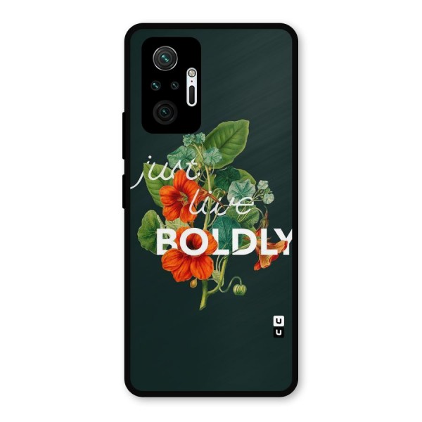 Live Boldly Metal Back Case for Redmi Note 10 Pro
