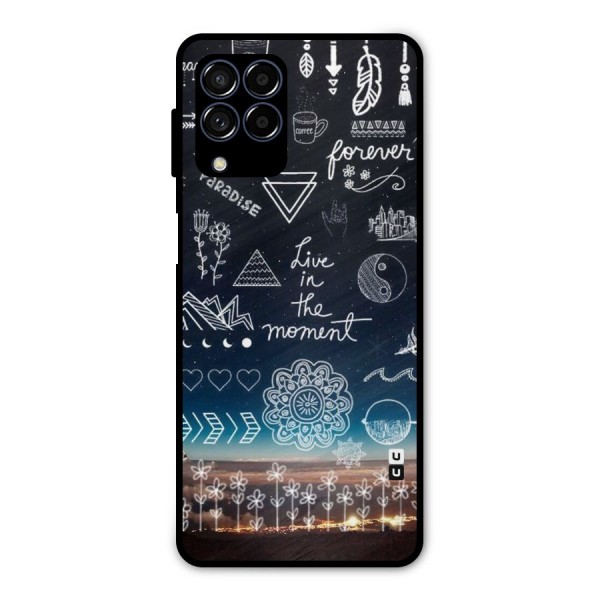 Live In The Moment Metal Back Case for Galaxy M53 5G
