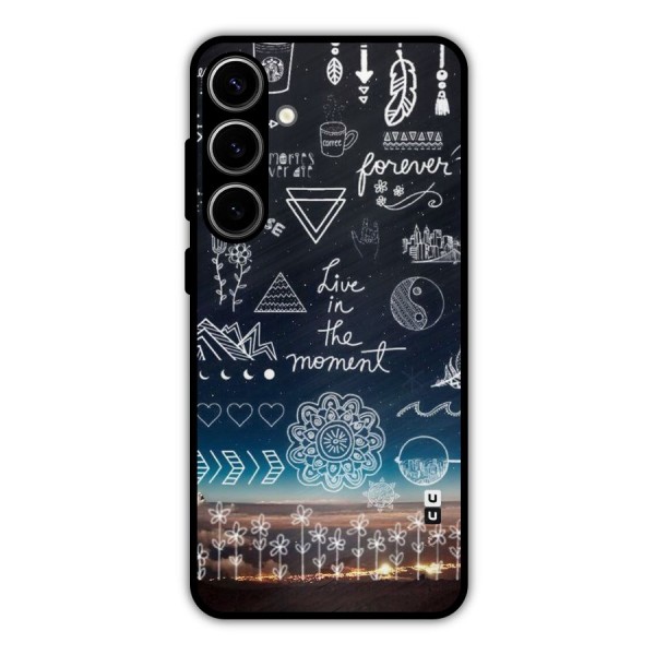 Live In The Moment Metal Back Case for Galaxy S24 Plus