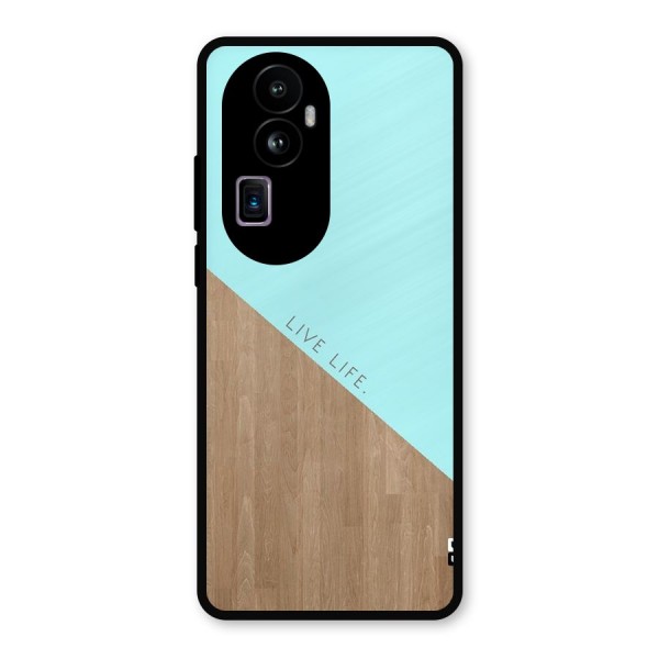 Live Life Metal Back Case for Oppo Reno10 Pro Plus