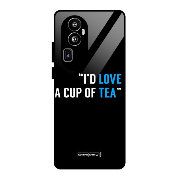 Love Tea Glass Back Case for Oppo Reno10 Pro Plus