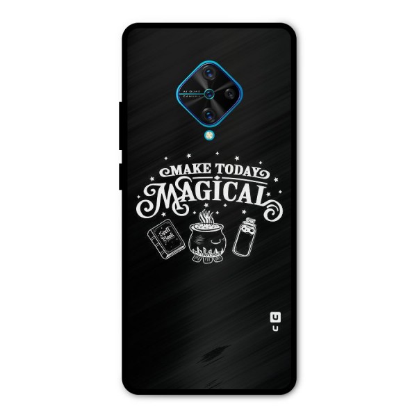 Make Today Magical Metal Back Case for Vivo S1 Pro