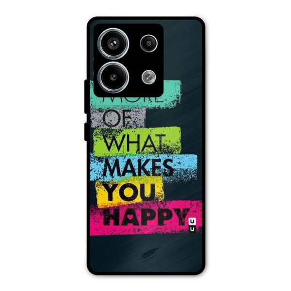Makes You Happy Metal Back Case for Redmi Note 13 Pro 5G