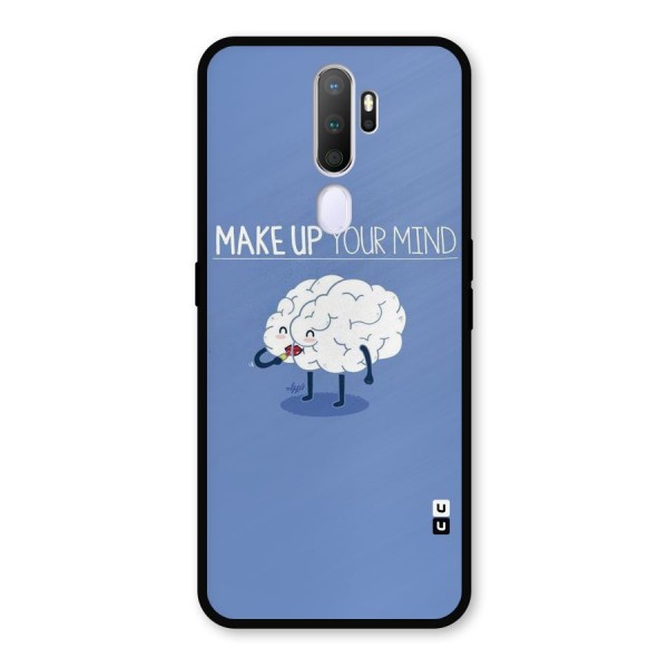 Makeup Your Mind Metal Back Case for Oppo A9 (2020)