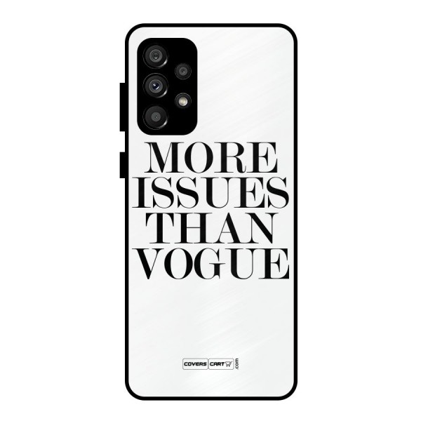 More Issues than Vogue (White) Metal Back Case for Galaxy A73 5G