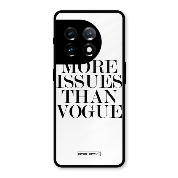 More Issues than Vogue (White) Metal Back Case for OnePlus 11
