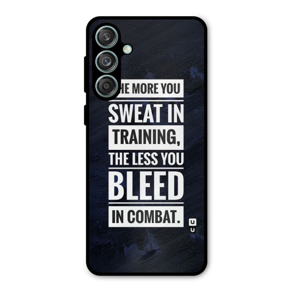 More You Sweat Less You Bleed Metal Back Case for Galaxy M55 5G