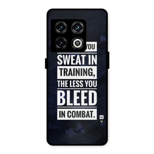 More You Sweat Less You Bleed Metal Back Case for OnePlus 10 Pro 5G