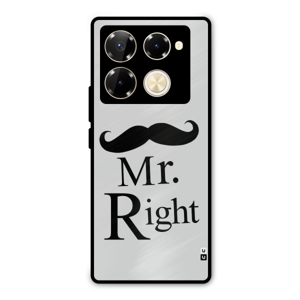 Mr. Right. Metal Back Case for Infinix Note 40 Pro