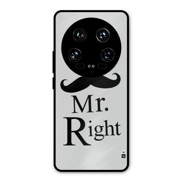 Mr. Right. Metal Back Case for Xiaomi 14 Ultra