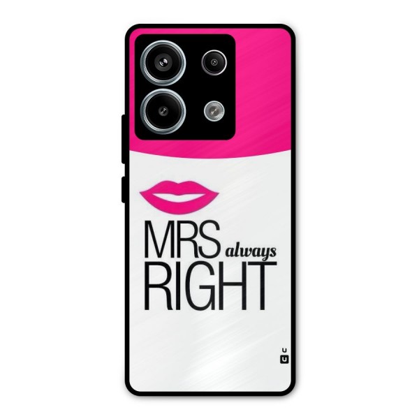 Mrs always right Metal Back Case for Redmi Note 13 Pro 5G