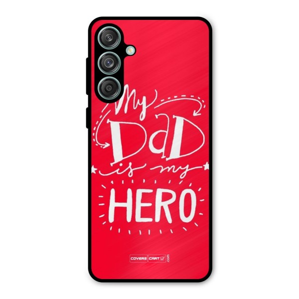 My Dad My Hero Metal Back Case for Galaxy M55 5G
