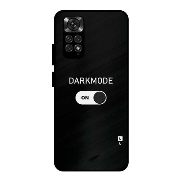 My Darkmode On Metal Back Case for Redmi Note 11 Pro