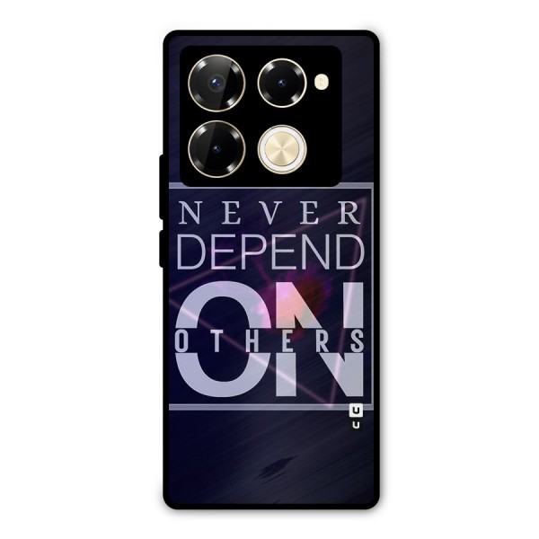 Never Depend On Others Metal Back Case for Infinix Note 40 Pro