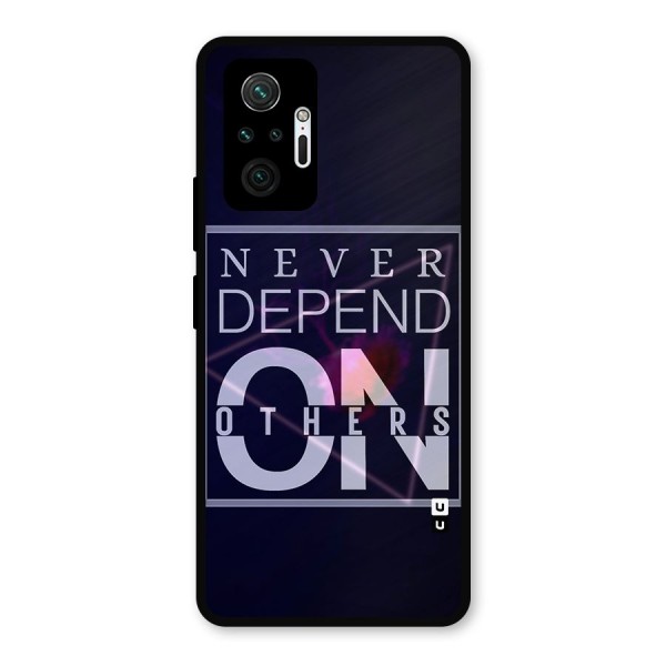 Never Depend On Others Metal Back Case for Redmi Note 10 Pro