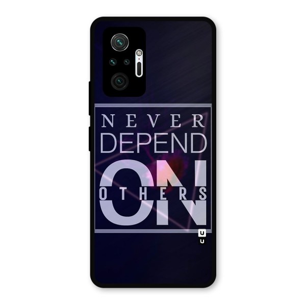 Never Depend On Others Metal Back Case for Redmi Note 10 Pro Max