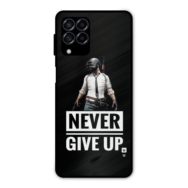 Never Giveup Metal Back Case for Galaxy M53 5G